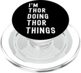 I'm Thor Doing Thor Things PopSockets PopGrip for MagSafe