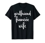 Newlywed Shirts Just Married Shirts Girlfriend Fiancee Wife T-Shirt