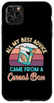 Coque pour iPhone 11 Pro Max All My Best Advice Came from a Cereal Box – Funny Sarcastic