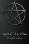 Book Of Shadows - 150 Spells, Charms, Potions And Enchantments For Wiccans: Book