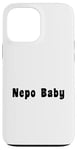 iPhone 13 Pro Max Nepo Baby Case