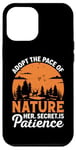 Coque pour iPhone 12 Pro Max Adoptez le rythme de la nature, son secret est la patience