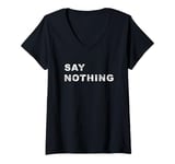 Womens Say Nothing Silent Innocence V-Neck T-Shirt