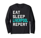 Liverpool Eat Sleep Liverpool England Vintage Fan Gift Long Sleeve T-Shirt