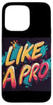 iPhone 15 Pro Max Awesome Like a Pro for Boys and Girls Case