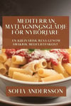 Mediterran Matlagningsgldje fr Nybrjare