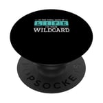 In The Final Game Of Life I'm Your Wildcard A Trauma Surgeon PopSockets Adhesive PopGrip