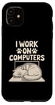 iPhone 11 I Work On Computers Persian Longhair Cat Case