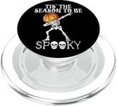 Dabbing Halloween Tis' The Season To Be Spooky Skeletons PopSockets PopGrip for MagSafe