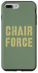 iPhone 7 Plus/8 Plus Sarcastic CHAIR FORCE Airman Warrior Proud Military Grunt Case