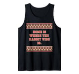 Fun Graphic- Home is where the rabbit vibe is. Tank Top