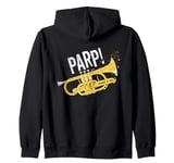 "Parp!" A Brass Band Joke for Cornet Player A Funny Cornet Zip Hoodie