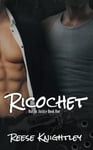 Ricochet: (Out for Justice Book 1)