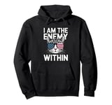 I Am The Enemy Within Funny Cat Lady Election Pullover Hoodie