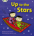 Bug Club Phonics Fiction Reception Phase 3 Set 10 Up to the Stars