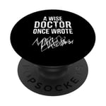 A Wise Doctor Once Wrote Medical Doctor Funny Joke Doctor PopSockets PopGrip Adhésif