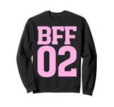 BFF 02 Best Friends Matching Bestie Friendship Day For Women Sweatshirt