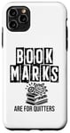 Coque pour iPhone 11 Pro Max Les marque-pages sont pour quitters livre lecture livres rat de bibliothèque