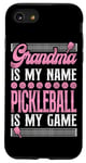 iPhone SE (2020) / 7 / 8 Pickleball Grandma Grandma Is My Name Pickleball Is My Game Case