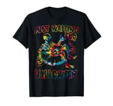 I'LL JUST WAIT Quiet Halloween Teacher Skeleton Meme tie dye T-Shirt