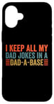 Coque pour iPhone 16 Plus I keep all my dad jokes in a dad a base dad jokes