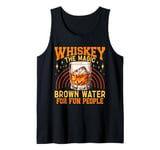 Whiskey The Magic Brown Water For Fun People Tank Top