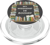 My Weekend is Booked – Cute Book & Novel Reader Library PopSockets PopGrip for MagSafe