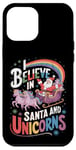 iPhone 12 Pro Max Christmas Unicorn Lover I Believe In Santa And Unicorns Case