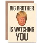 Donald Trump Is Watching You Big Brother Colour Orwell Blank Greeting Card