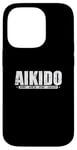 Coque pour iPhone 14 Pro Aïkido Sport Santé Esprit Succès Arts Martiaux