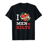 Scottish Kilt Cute Heart I Love Men In Kilts T-Shirt