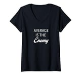 Womens Average is the Enemy - Black Text Edition V-Neck T-Shirt