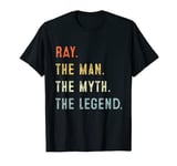 Ray The Man Myth Legend Father’s day gift Papa Grandpa T-Shirt