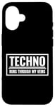 Coque pour iPhone 16 Techno Runs Through My Veins Music Festival Rave Outfit