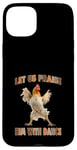 Coque pour iPhone 15 Plus Laissez-nous le louer avec Dance Happy Chicken