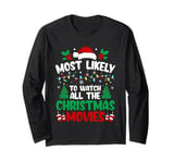 To Watch All The Christmas Movies Funny X-mas Holiday Long Sleeve T-Shirt