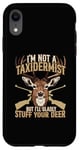 Coque pour iPhone XR Je ne suis pas taxidermiste mais je serais heureuse de farcir vos cerfs