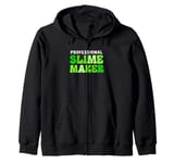 Slime Green Slime Party Squad Professional Slime Maker Zip Hoodie