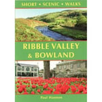 Ribble Valley and Bowland (häftad, eng)