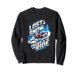 Lost In The Snow Found In The Ride Snowmobile Lover Sweatshirt