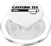 Caffeine Fix Loading Progress Coffee Lover Bar Funny PopSockets PopGrip for MagSafe