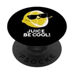 Jeu de mots amusant au citron Juice Be Cool PopSockets PopGrip Interchangeable