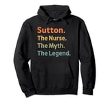 Sutton The Nurse The Myth The Legend Funny Vintage Idea Pullover Hoodie