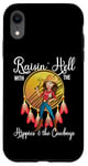 iPhone XR Raisin' Hell With The Hippies & The Cowboys Case