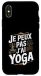 Coque pour iPhone X/XS Je Peux Pas J’ai Yoga Homme Humour Relaxation Cadeau Drôle