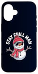 Coque pour iPhone 16 Stay Chill, Man Cool Winter Snowman, Noël