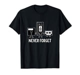 Never Forget Audio Video Cassette Floppy Disc 70s 80s 90s T-Shirt