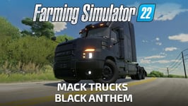 Farming Simulator 22 - Mack Trucks: Black Anthem (PC/MAC)