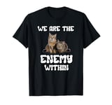 We Are The Enemy Within, I Am The Enemy Within Tee T-Shirt