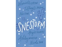 Snestorm | Nicola Yoon Angie Thomas Nic Stone Dhonielle Clayton Tiffany Jackson Ashley Woodfolk | Språk: Danska